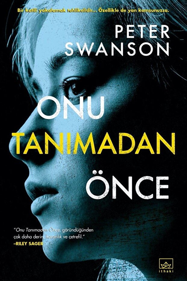 Onu Tanımadan Önce