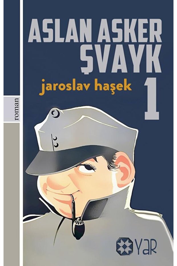 Aslan Asker Şvayk 1</DNTCTMS> / Jaroslav Hasek / Yar Yayınları</DNTCTMS> / 9786257136969