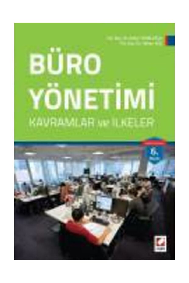 Büro Yönetimi Kavramlar Ve Ilkeler