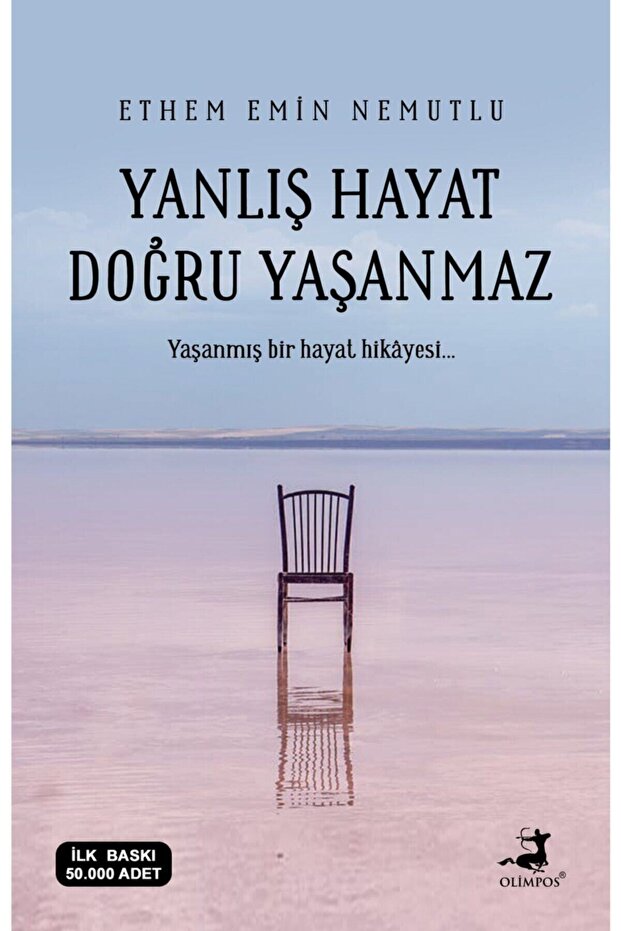 Yanlış Hayat Doğru Yaşanmaz - Ethem Emin Nemutlu