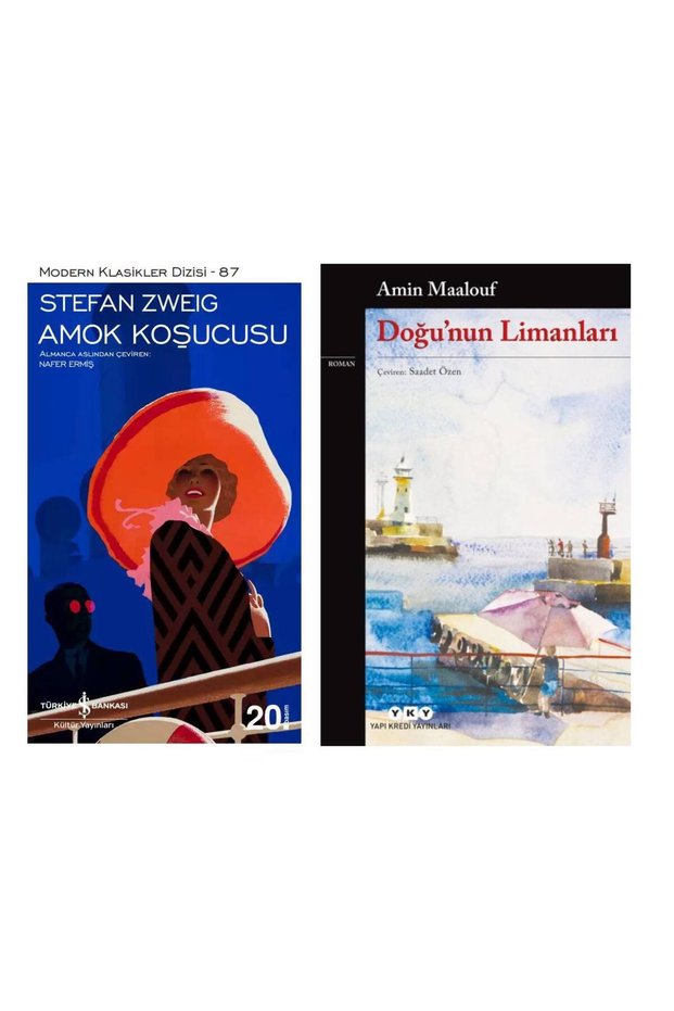 Amok Koşucusu Stefan Zweig - Doğu`nun Limanları Amin Maalouf