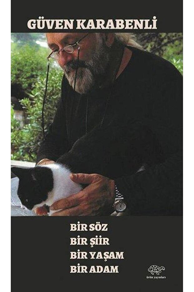 Bir Söz Bir Şiir Bir Yaşam Bir Adam