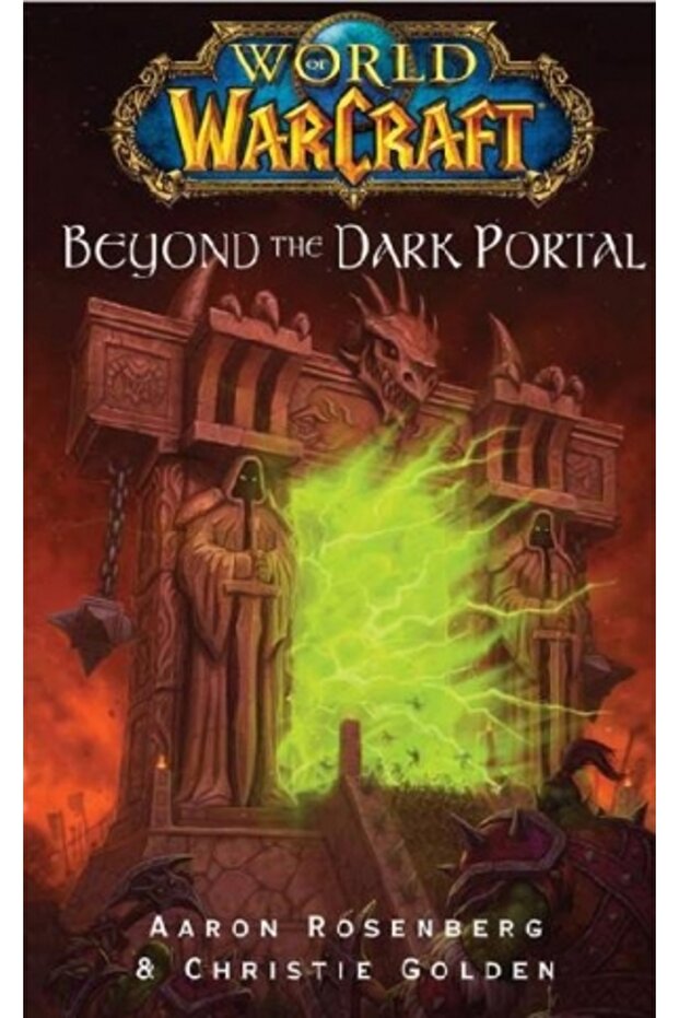 Warcraft: Beyond The Dark Portal