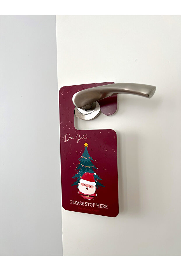 New Year/New Year Themed Door Handle Hanger - Dear Santa Please Stop Here