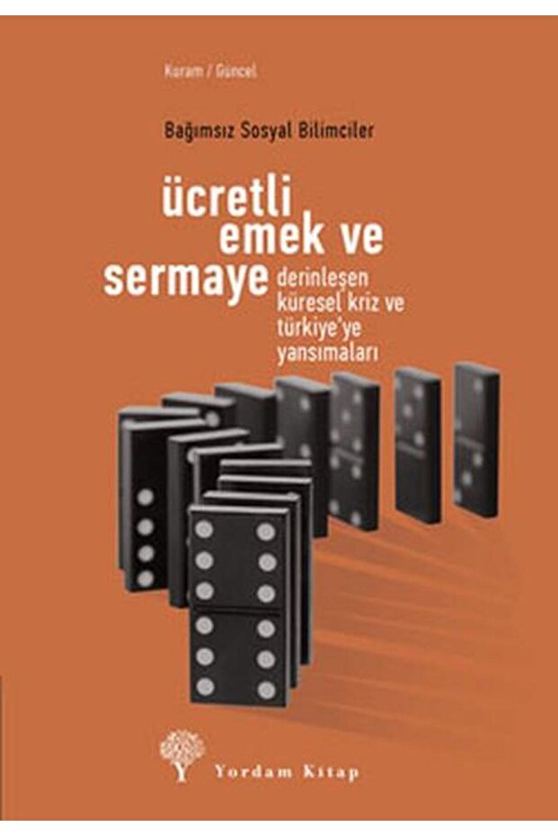Ücretli Emek ve Sermaye Ücretli Emek ve Sermaye