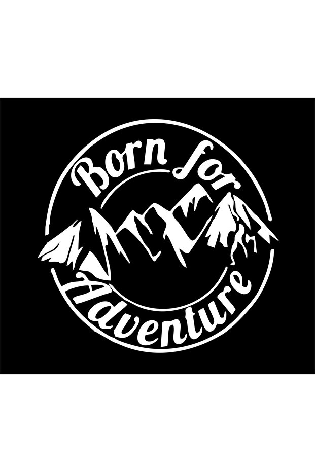 Born for Adventure 33x32 cm Auto Sticker