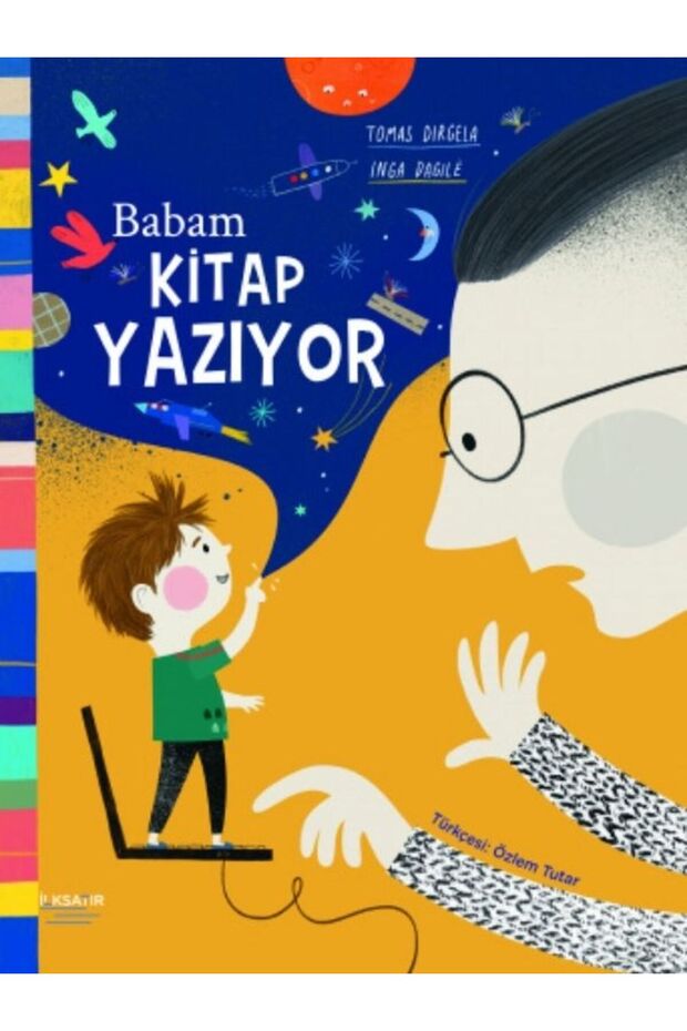 Babam Kitap Yazıyor / Tomas Dirgela , Inga Dagile
