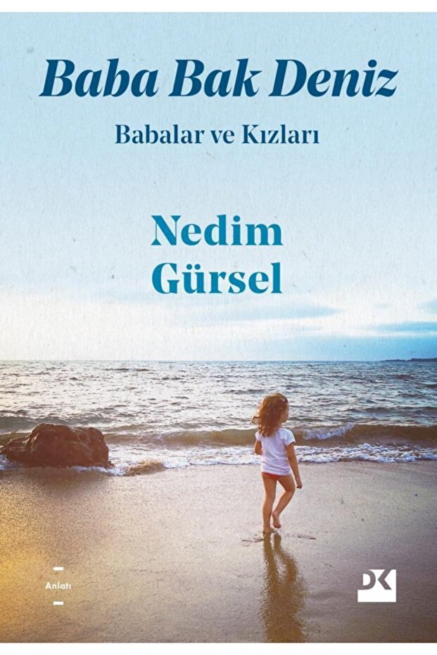 Baba Bak Deniz - Nedim Gürsel - 1
