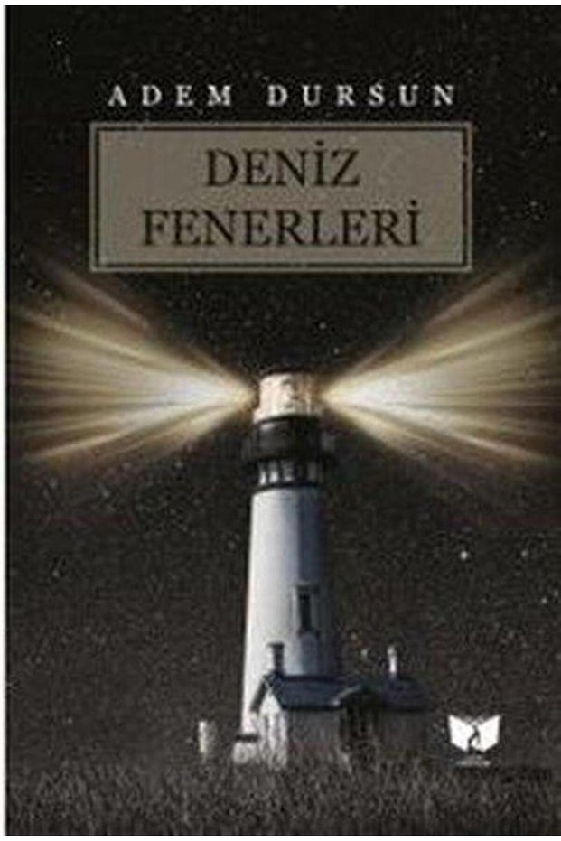 Deniz Fenerleri / Adem Dursun / / 9786256958166