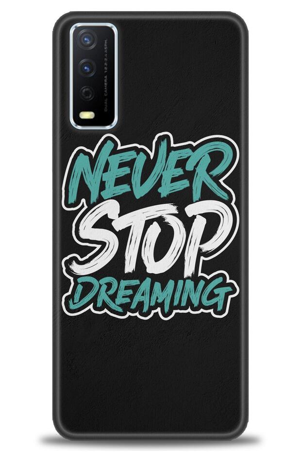 Vivo Y11S Case Hd Printed Case - Never Stop Dreaming + Full Screen Protector