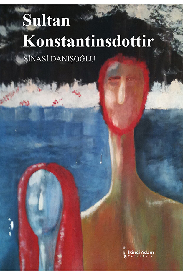 SULTAN KONSTANTİNSDOTTİR - ŞİNASİ DANIŞOĞLU