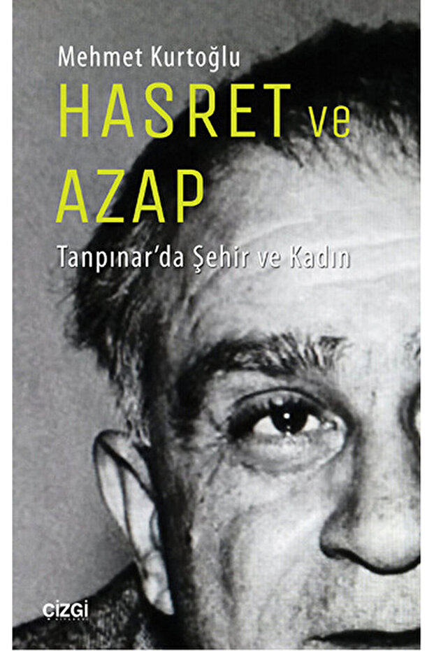 Hasret Ve Azap Tanpınar'da Şehir Ve Kadın
