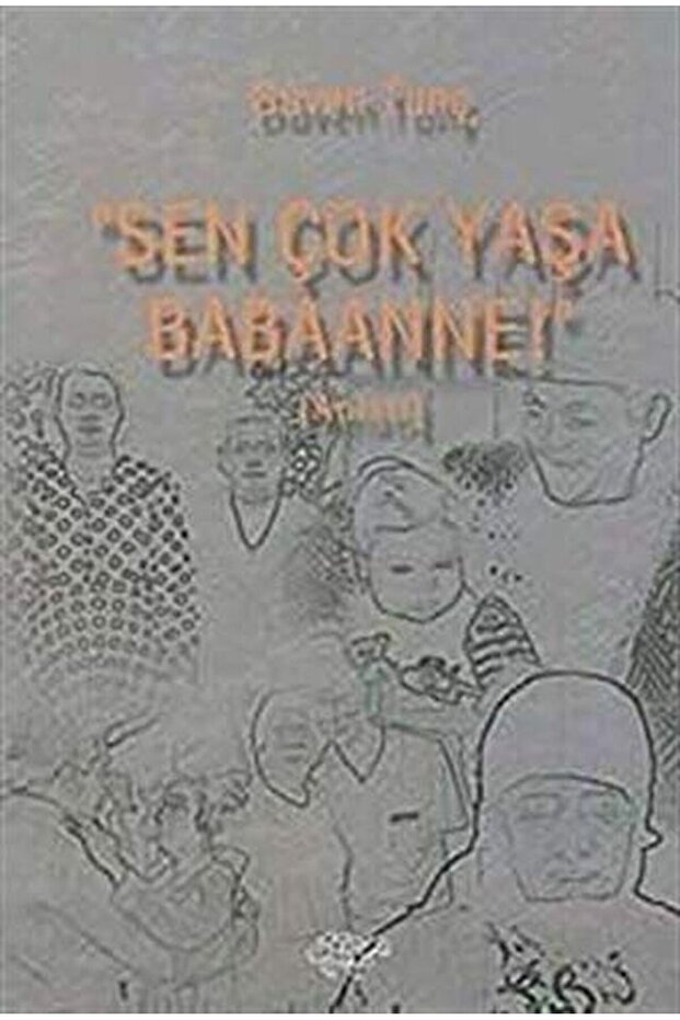Sen Çok Yaşa Babaanne