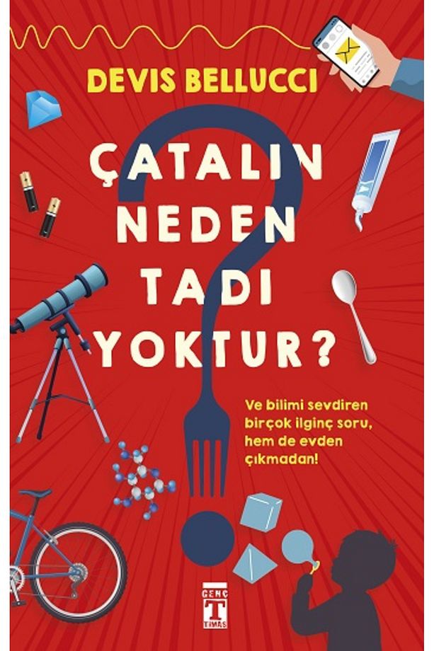 Çatalın Neden Tadı Yoktur? kitabı - Devis Bellucci - Genç Timaş - 1