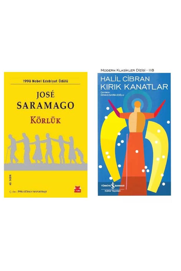 Körlük - Jose Saramago - Kırık Kanatlar - Halil Cibran