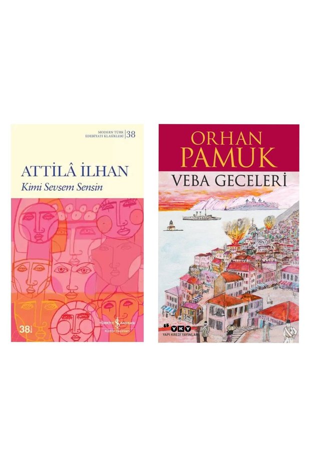 Kimi Sevsem Sensin - Attila İlhan - Veba Geceleri - Orhan Pamuk