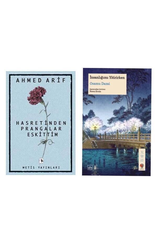 Hasretin Prangalar Eskittim - Ahmed Arif - İnsanlığımı Yitirirken - Osamu Dazai