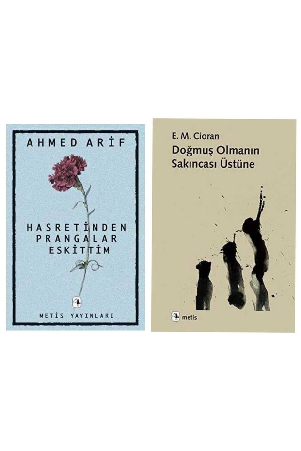 Hasretin Prangalar Eskittim - Ahmed Arif - Doğmuş Olmanın Sakıncası Üstüne - Emil Michel Cioran