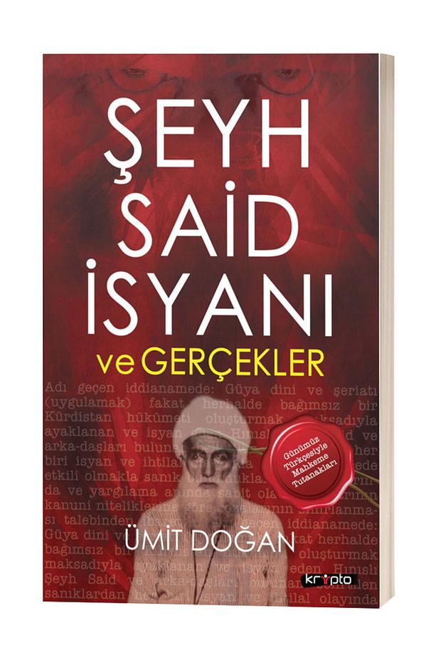 ŞEYH SAİD İSYANI VE GERÇEKLER - Ümit Doğan - 1