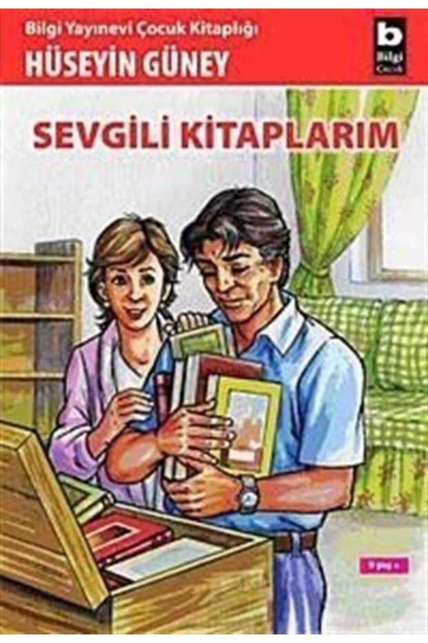 Book Sevgili Kitaplarım - Hüseyin Güney - Bilgi Yayınevi Children