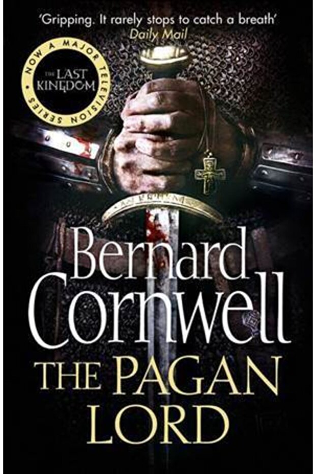 The Pagan Lord (the Last Kingdom 7)