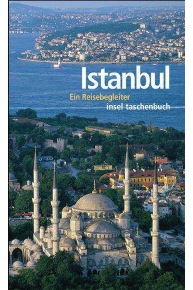 Istanbul: Ein Reisebegleiter