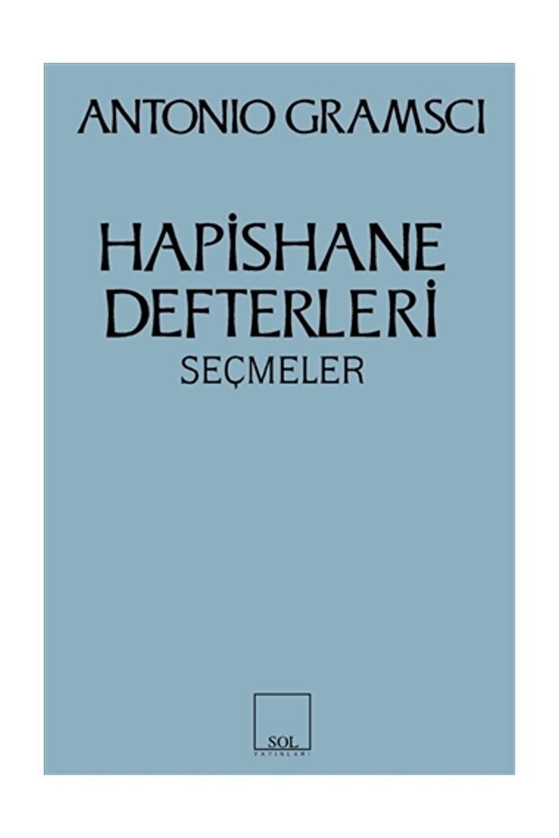 Hapishane Defterleri - Antonio Gramsci - 1