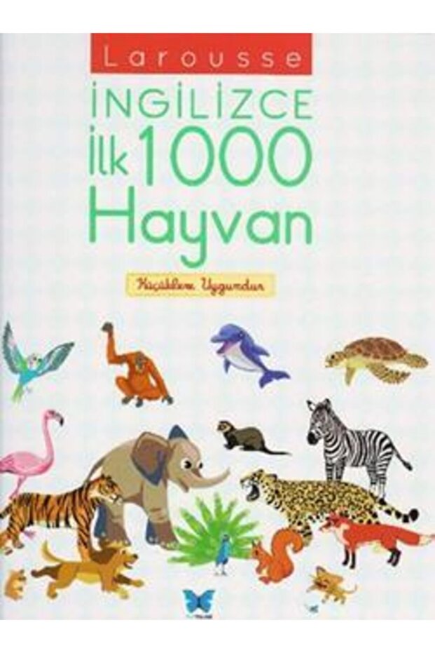 Larousse Ingilizce Ilk 1000 Hayvan