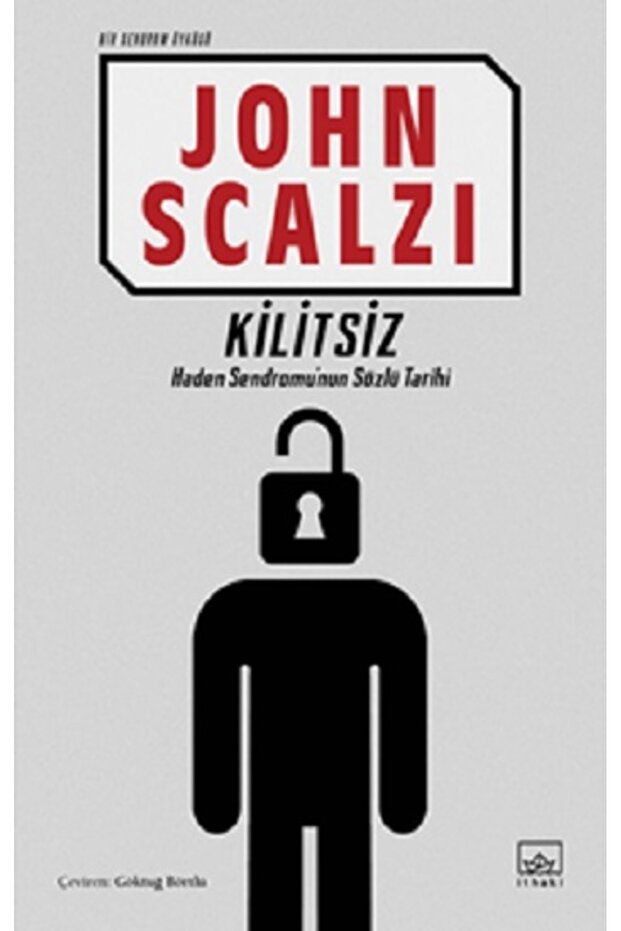 Kilitsiz (Bir Sendrom Öyküsü)