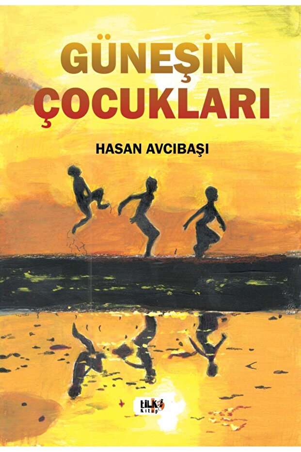 Güneşin Çocukları - Hasan Avcibaşi