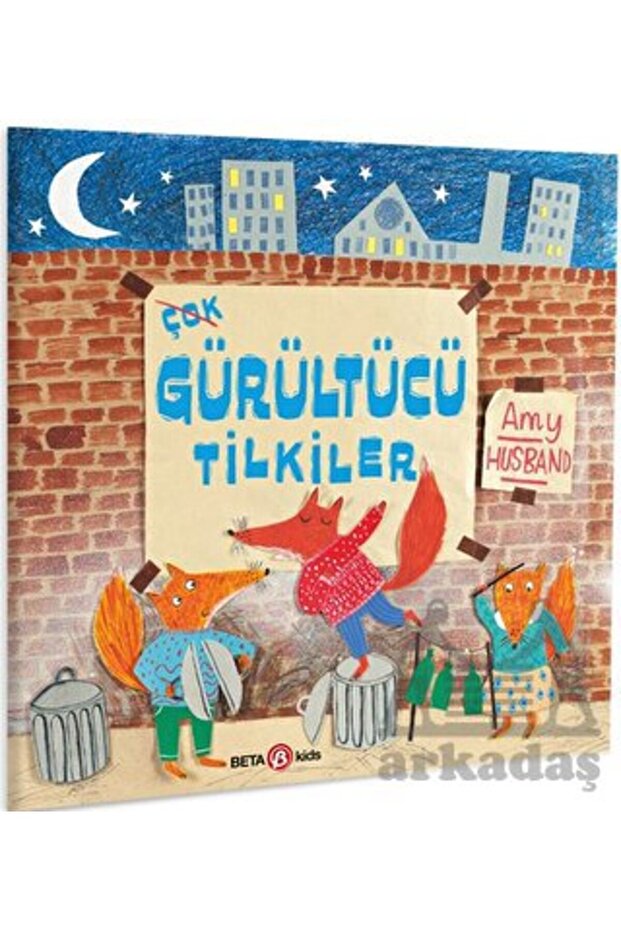 Çok Gürültücü Tilkiler