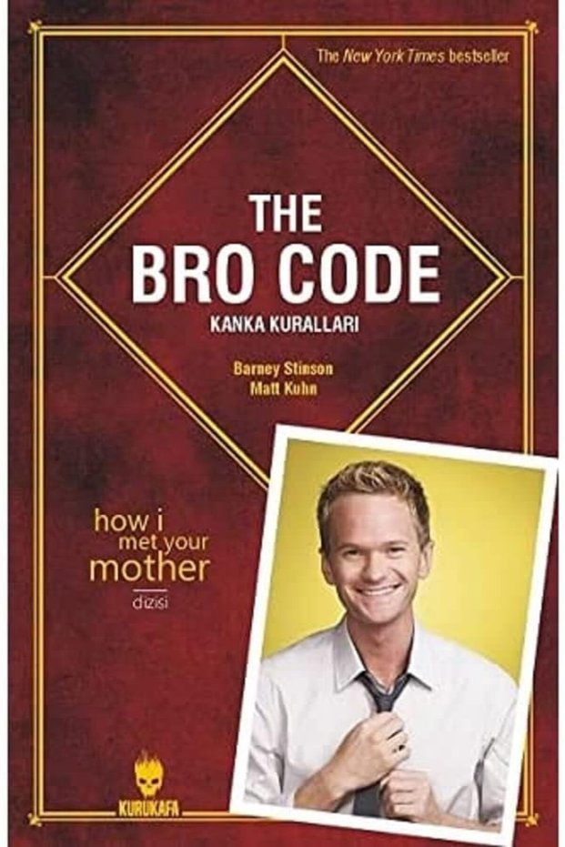 The Bro Code - The Bro Code: How I Met Your Mother