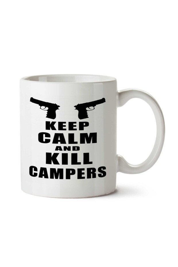 كوب Keep Calm and Kill Campers مطبوع على الجانبين