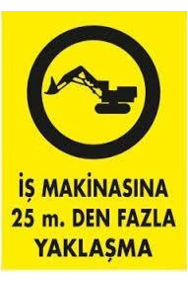 More Than 25m Approach Warning/Warning Sign to Work Machine
