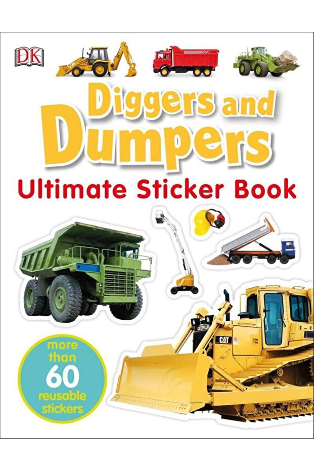 Ultimate Sticker Book: Diggers And Dumpers