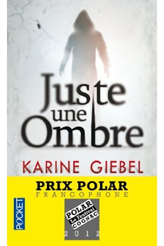 Juste Une Ombre