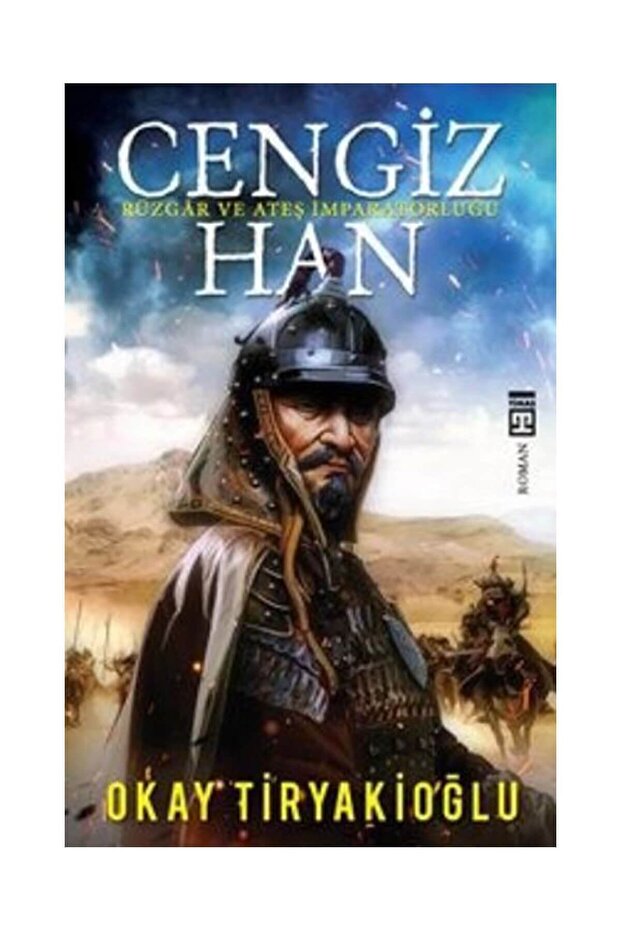 Cengiz Han Rüzgar Ve Ateş İmparatorluğu