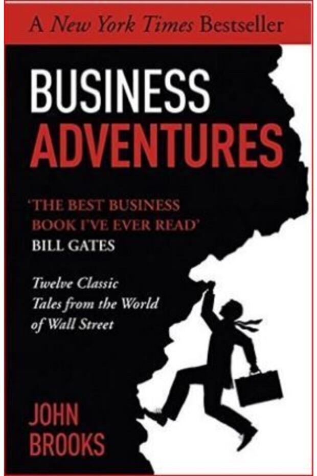 Business Adventures: Twelve Classic Tales From The World Of Wall Street