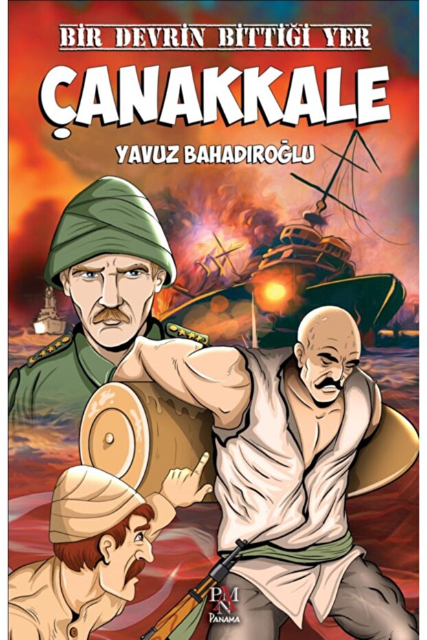 Bir Devrin Bittiği Yer Çanakkale - Gençler Için