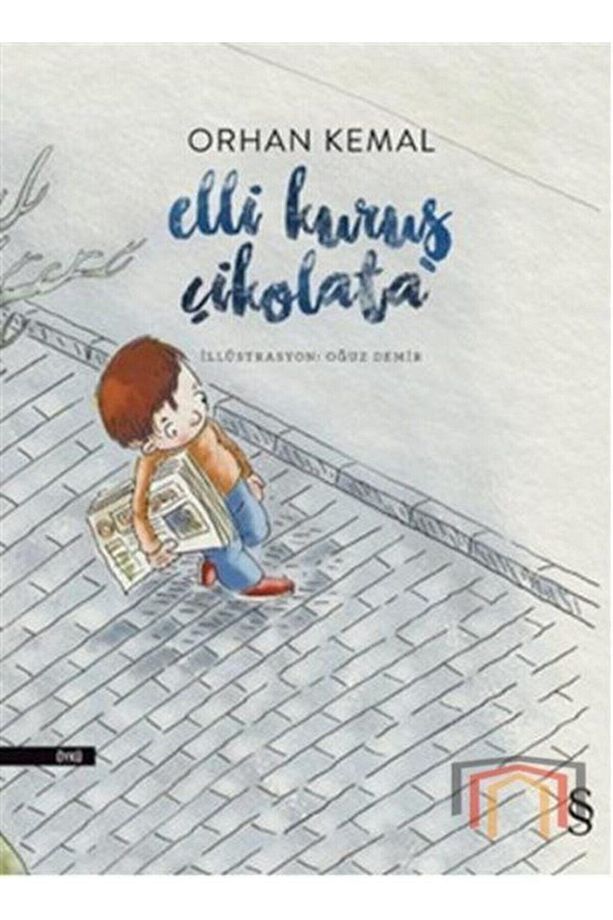 Elli Kuruş Çikolata - Orhan Kemal - 1