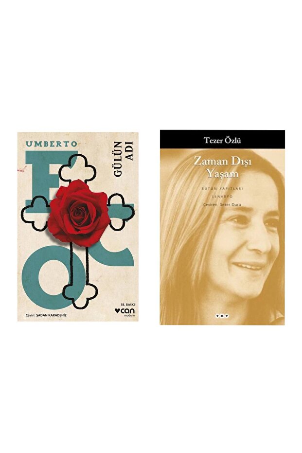 Gülün Adı - Umberto Eco - Zaman Dışı Yaşam - Tezer Özlü