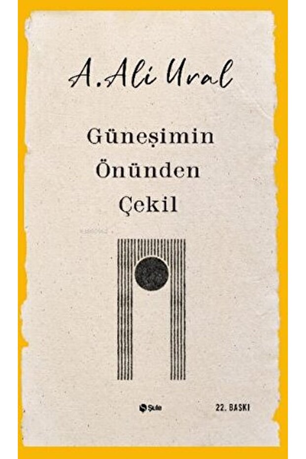 Güneşimin Önünden Çekil