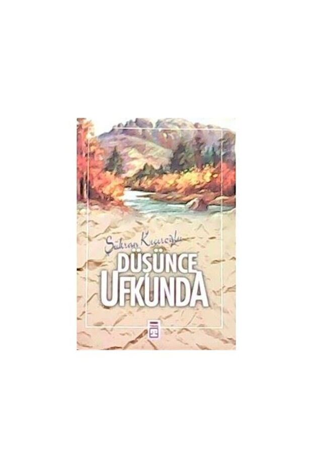 Düşünce Ufkunda - Şükran Kıcıroğlu