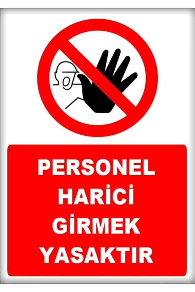 Warning and Direction Signs "Staff Entrance Prohibited" 25X35Cm Dekota Sheet