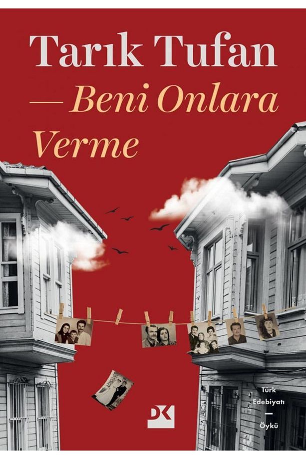 Beni Onlara Verme, Tarık Tufan, Doğan Kitap, Beni Onlara Verme Kitabı, 216 Sayfa - 1