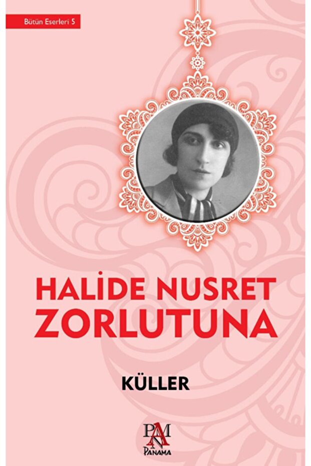 Küller, Halide Nusret Zorlutuna, , Küller Kitabı, 88 Sayfa