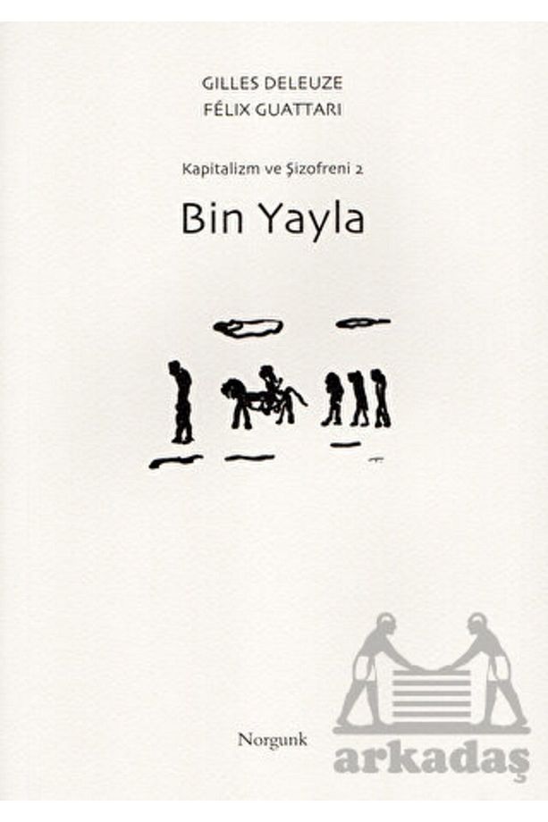Bin Yayla / Felix Guattari / Norgunk Yayıncılık / 9786257917261 - 1