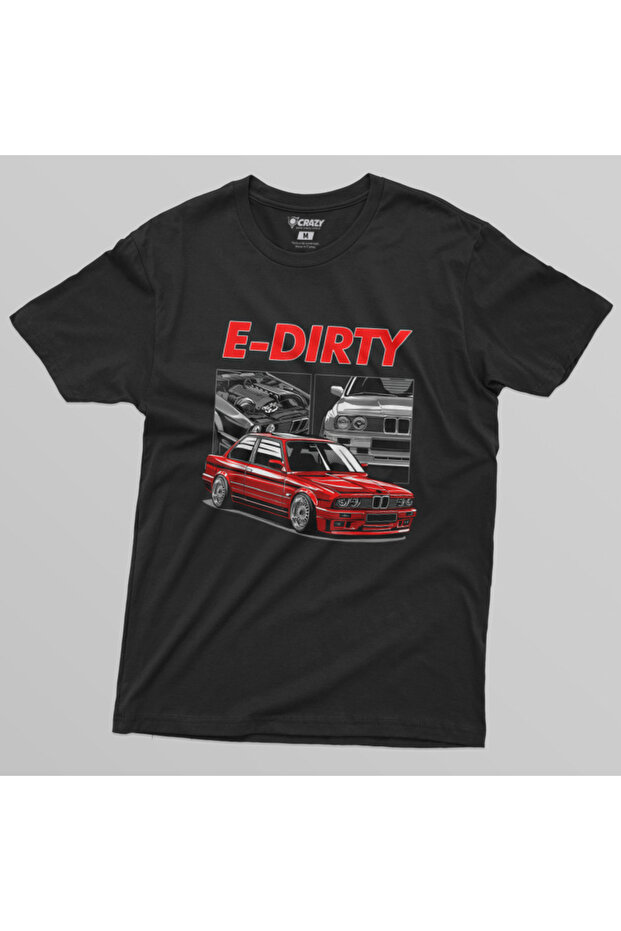 Bmw E30 E Dirty Erkek Tişört - 4