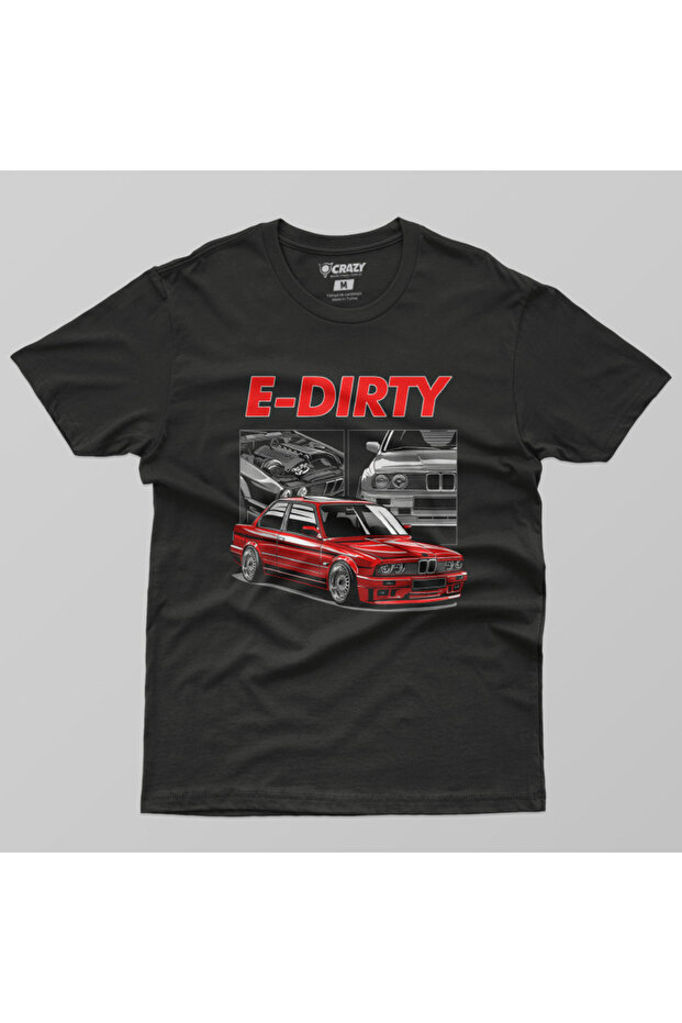 Bmw E30 E Dirty Erkek Tişört - 7