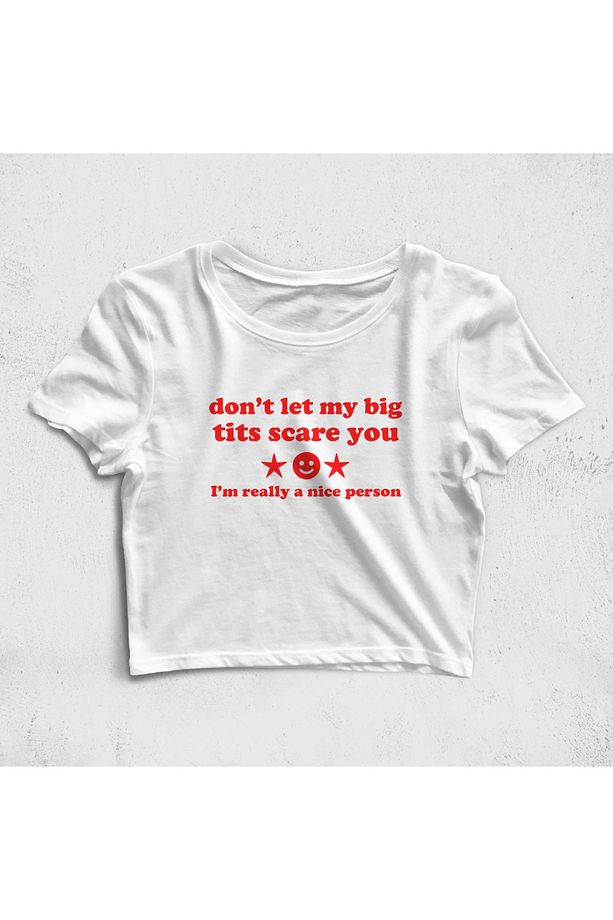 Dont Let My Big Tits Scare You Croptop Tişört - 1